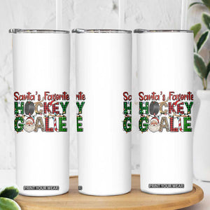 Santa Favorite Hockey Goalie Skinny Tumbler Funny Christmas Gift TS12 Print Your Wear