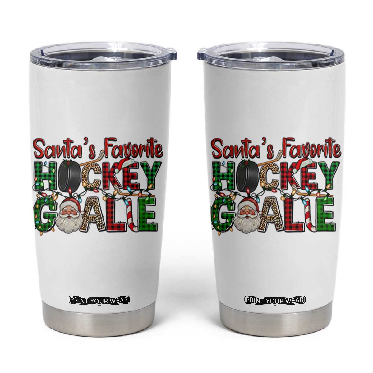 Santa Favorite Hockey Goalie Tumbler Cup Funny Christmas Gift TS12 White Print Your Wear
