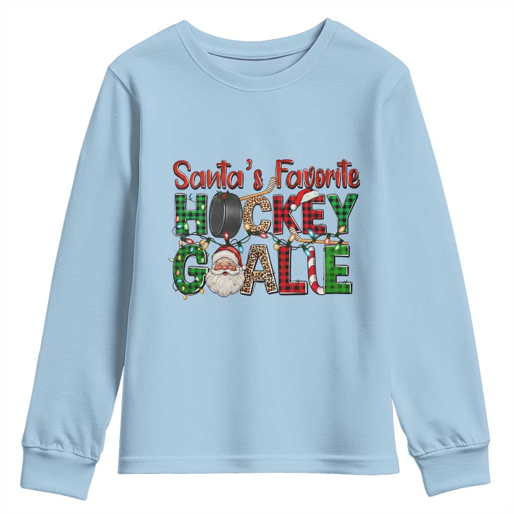 Santa Favorite Hockey Goalie Youth Sweatshirt Funny Christmas Gift TS12 Light Blue Print Your Wear
