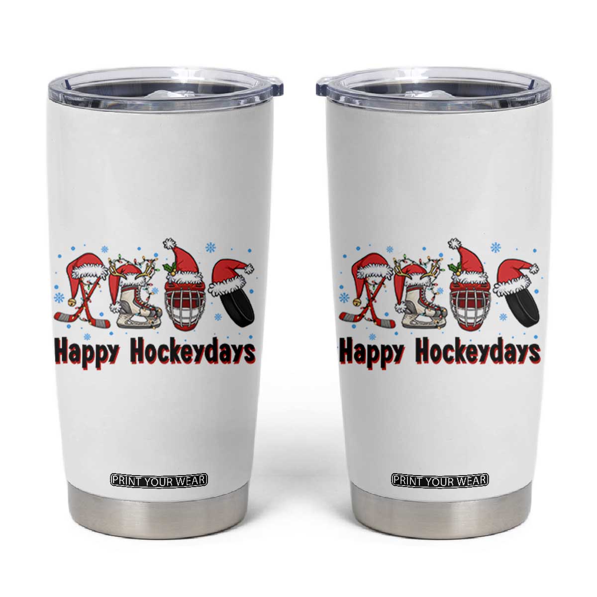 Happy Hockeydays Tumbler Cup Funny Christmas Ice Hockey Gift TS12 White Print Your Wear