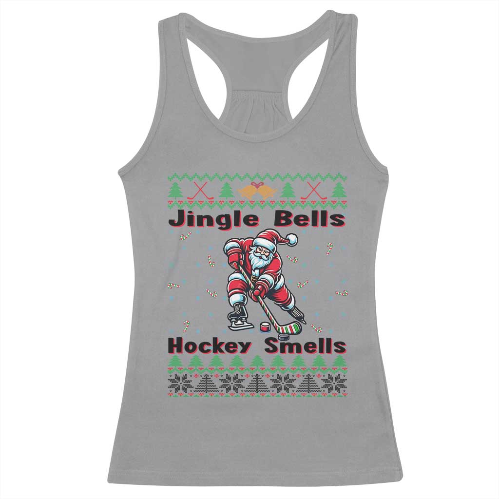 Ugly Christmas Sweater Santa Playing Hockey Racerback Tank Top Jingle Bells Hockey Smells TS12 Sport Gray Print Your Wear