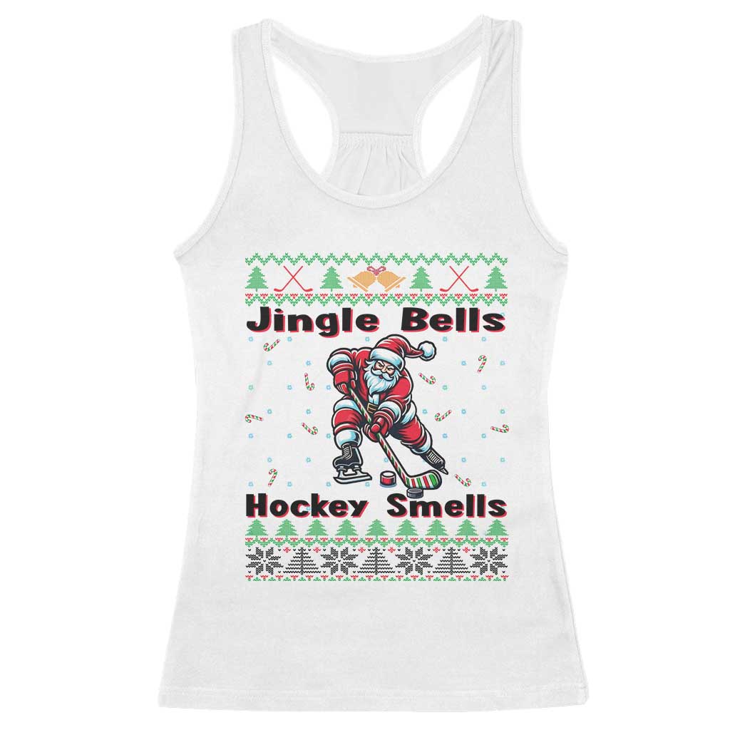 Ugly Christmas Sweater Santa Playing Hockey Racerback Tank Top Jingle Bells Hockey Smells TS12 White Print Your Wear