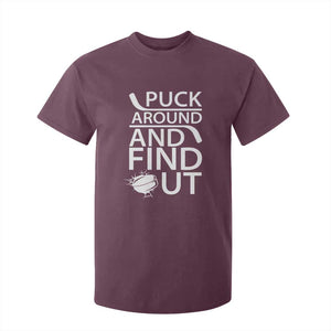 Puck Around And Find Out T Shirt For Kid Hockey Lover Gift TS12 Maroon Print Your Wear