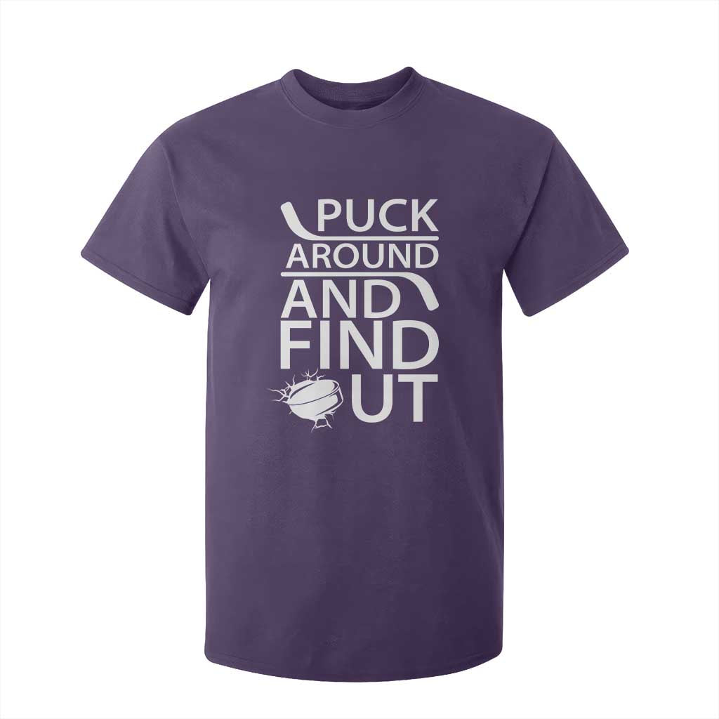 Puck Around And Find Out T Shirt For Kid Hockey Lover Gift TS12 Purple Print Your Wear