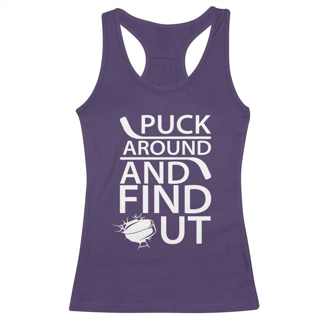 Puck Around And Find Out Racerback Tank Top Hockey Lover Gift TS12 Purple Print Your Wear