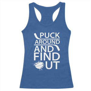 Puck Around And Find Out Racerback Tank Top Hockey Lover Gift TS12 Royal Blue Print Your Wear