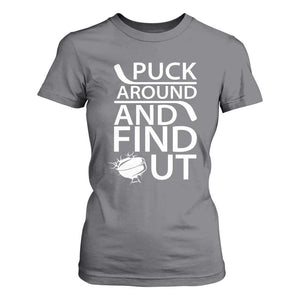 Puck Around And Find Out T Shirt For Women Hockey Lover Gift TS12 Charcoal Print Your Wear