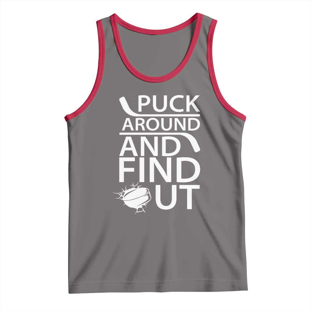 Puck Around And Find Out Tank Top Hockey Lover Gift TS12 Deep Heather Red Print Your Wear