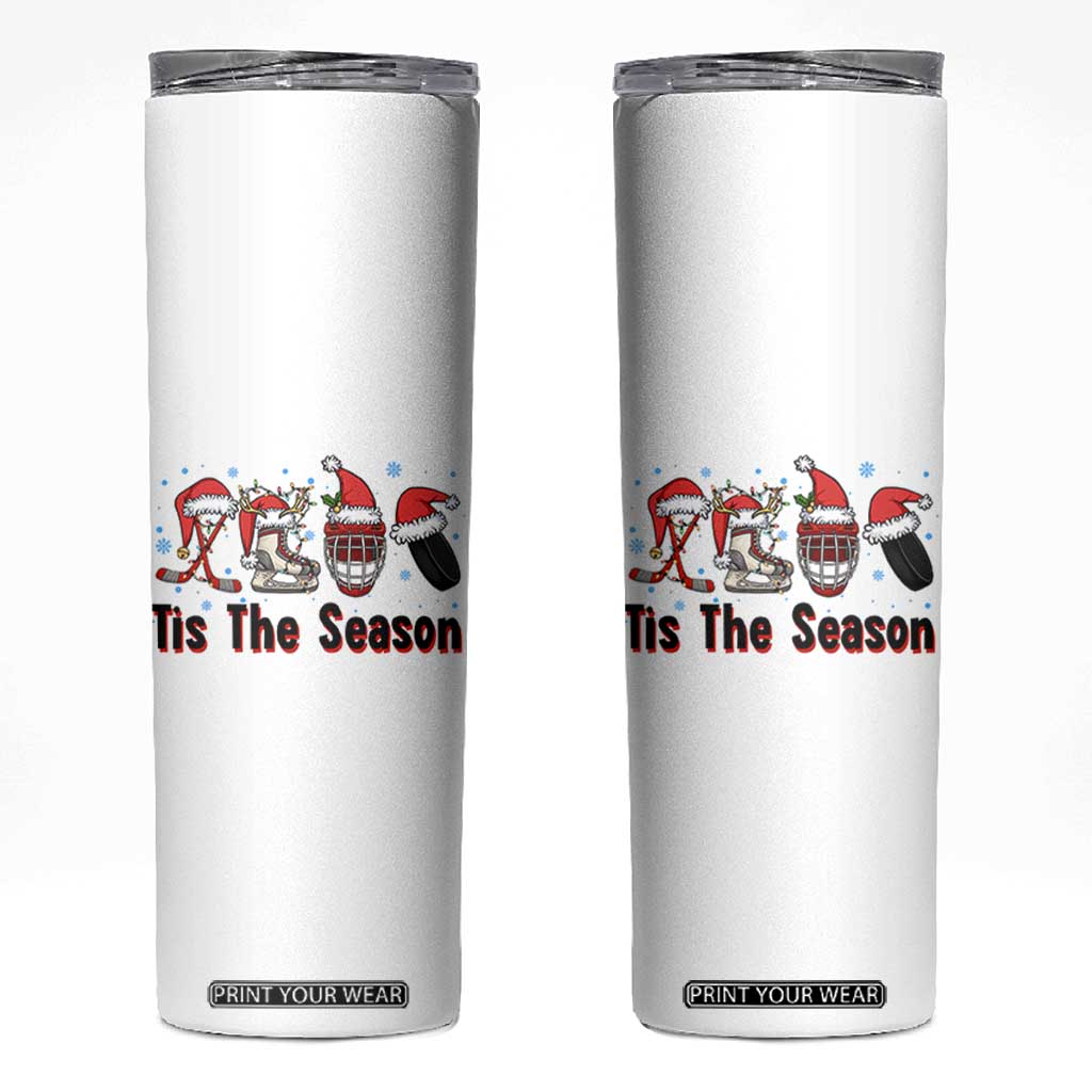 Funny Ice Hockey Christmas Gift Skinny Tumbler Tis The Season TS12 White Print Your Wear
