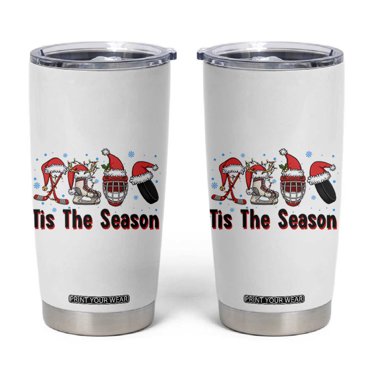 Funny Ice Hockey Christmas Gift Tumbler Cup Tis The Season TS12 White Print Your Wear