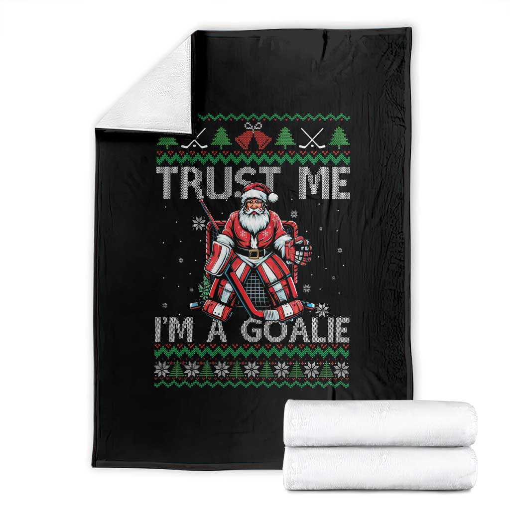 Trust Me Im A Goalie Throw Blanket Santa Hockey Goalie Ugly Sweater Gift TS12 Black Print Your Wear
