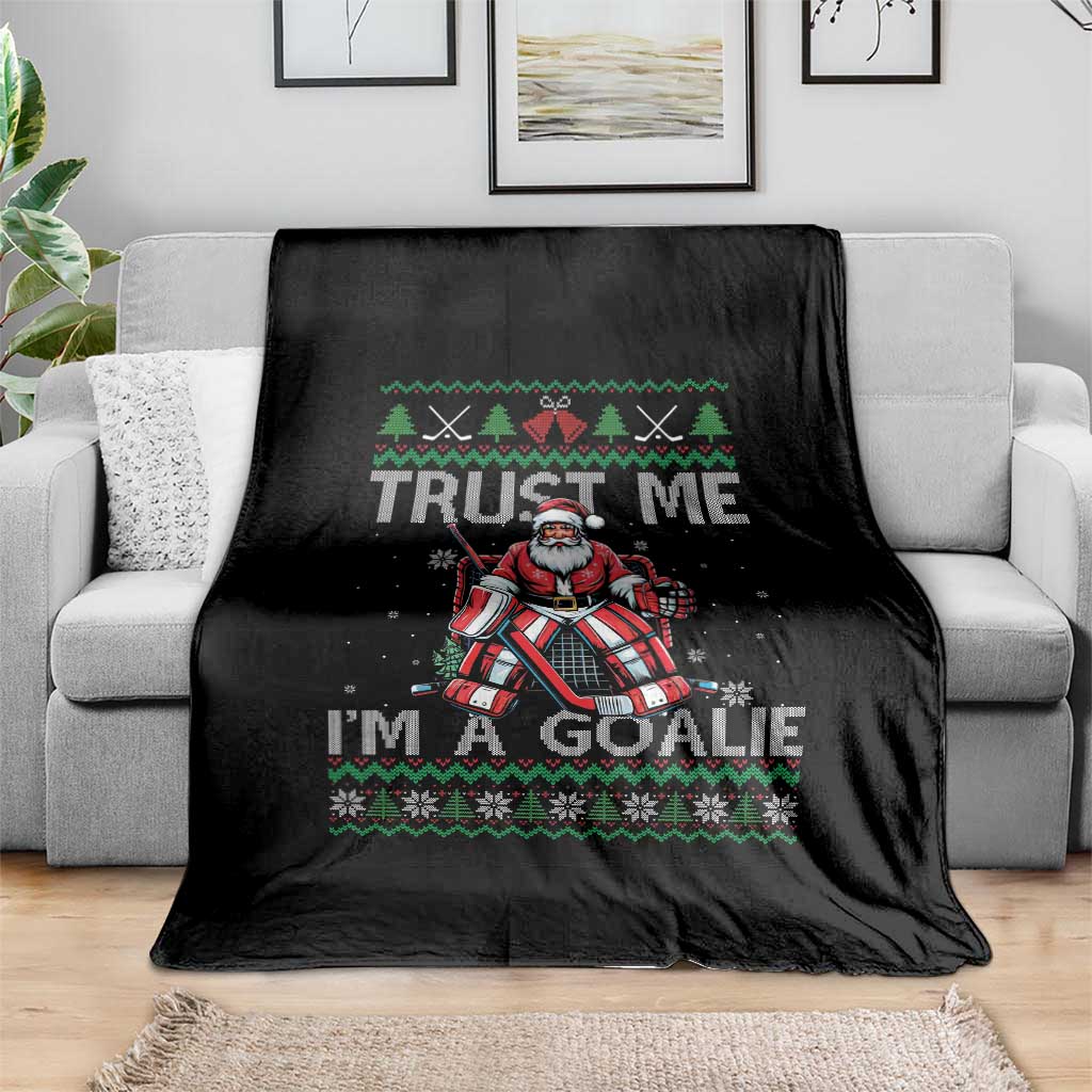 Trust Me Im A Goalie Throw Blanket Santa Hockey Goalie Ugly Sweater Gift TS12 Print Your Wear