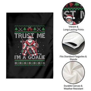 Trust Me Im A Goalie Garden Flag Santa Hockey Goalie Ugly Sweater Gift TS12 Print Your Wear