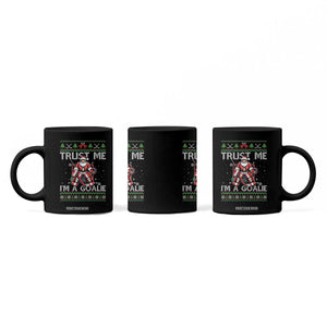 Trust Me Im A Goalie Coffee Mug Santa Hockey Goalie Ugly Sweater Gift TS12 Print Your Wear