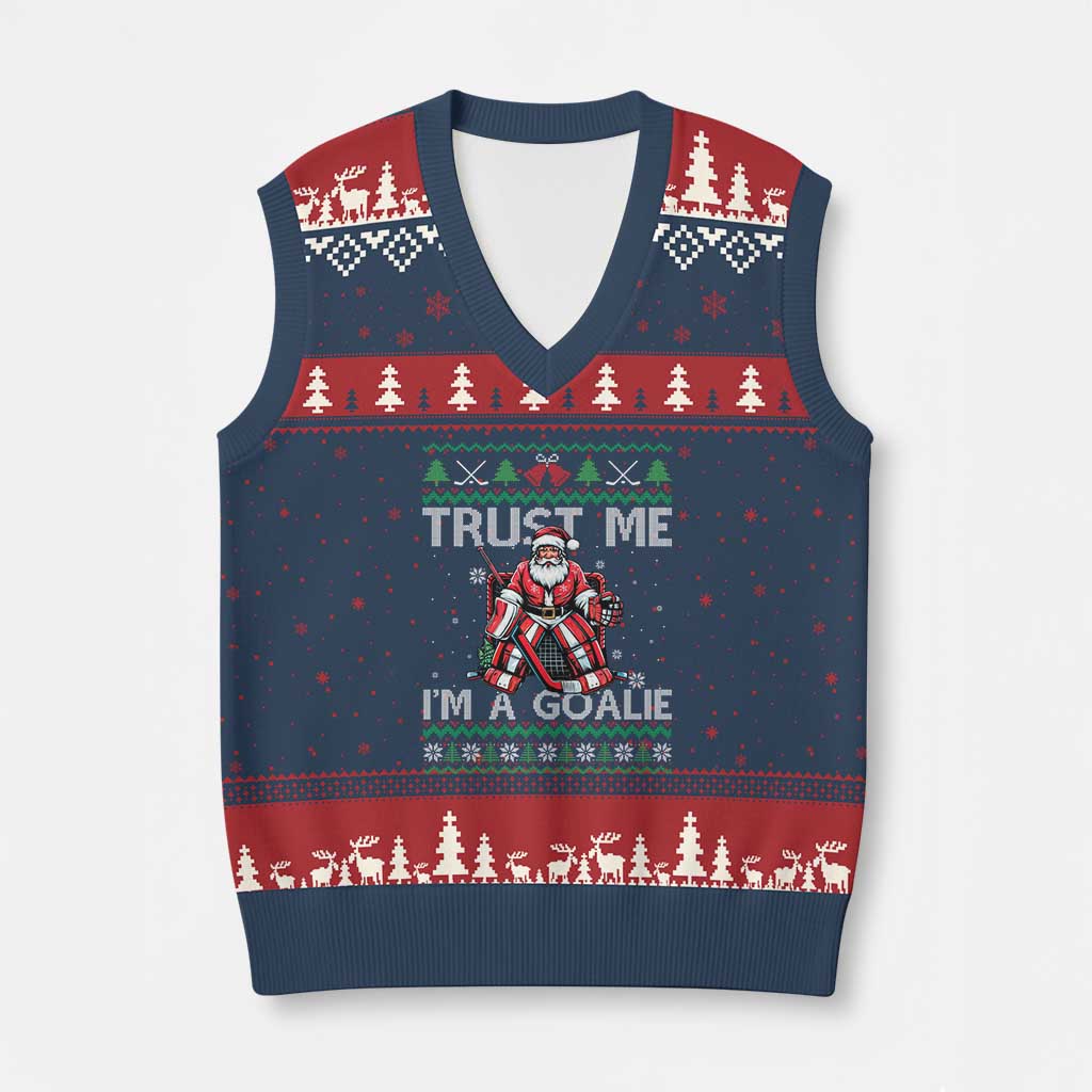 Trust Me Im A Goalie V-Neck Knit Sweater Vest Santa Hockey Goalie Ugly Sweater Gift TS12 Navy Red Print Your Wear