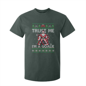 Trust Me Im A Goalie T Shirt For Kid Santa Hockey Goalie Ugly Sweater Gift TS12 Dark Forest Green Print Your Wear