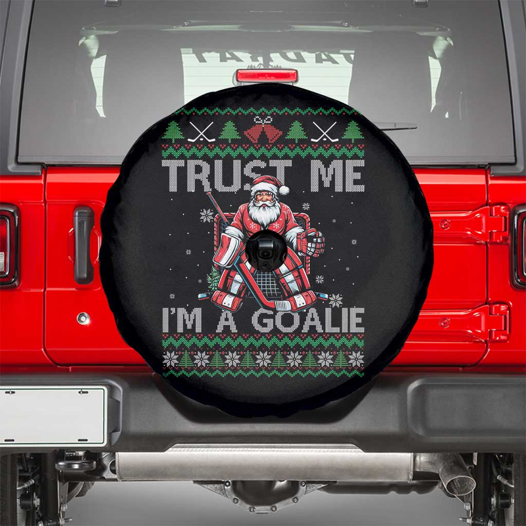 Trust Me Im A Goalie Spare Tire Cover Santa Hockey Goalie Ugly Sweater Gift TS12 Black Print Your Wear