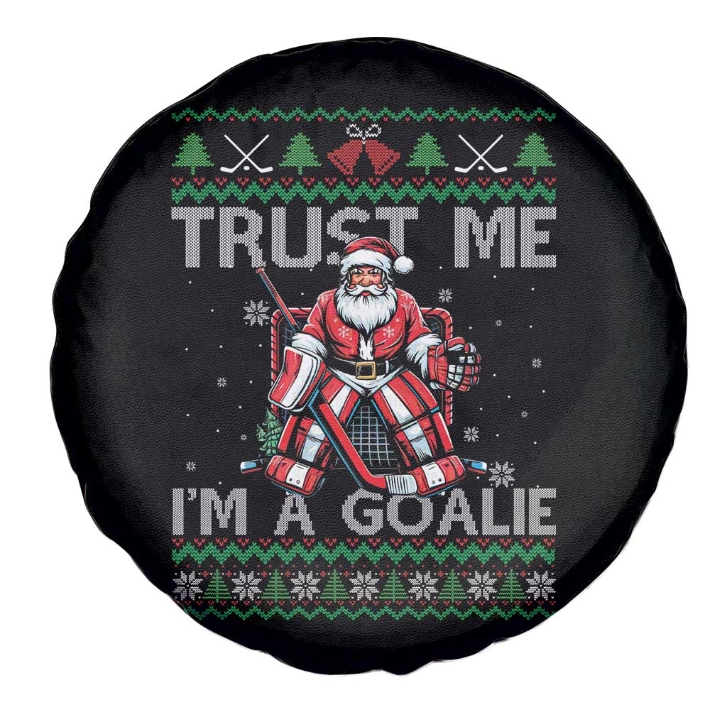 Trust Me Im A Goalie Spare Tire Cover Santa Hockey Goalie Ugly Sweater Gift TS12 Print Your Wear