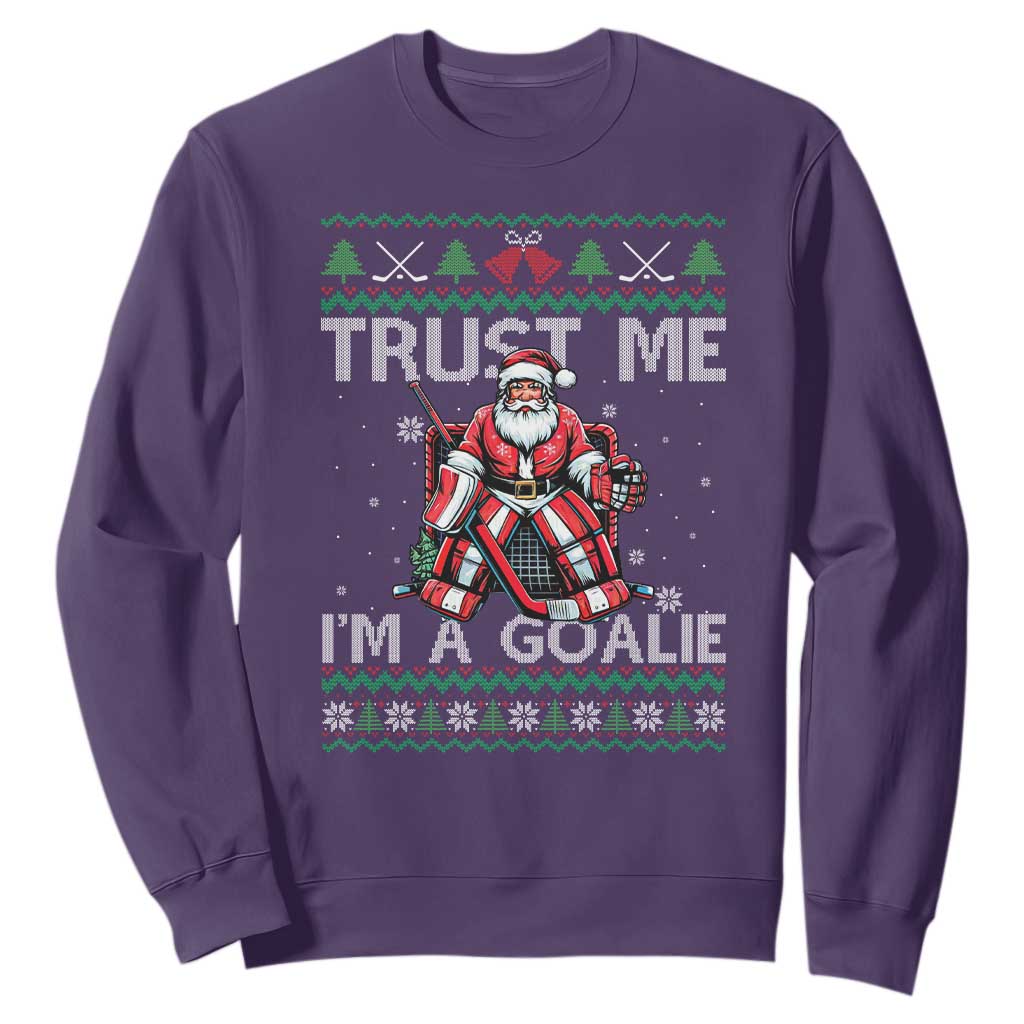 Trust Me Im A Goalie Sweatshirt Santa Hockey Goalie Ugly Sweater Gift TS12 Purple Print Your Wear