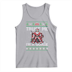 Trust Me Im A Goalie Tank Top Santa Hockey Goalie Ugly Sweater Gift TS12 Athletic Heather Print Your Wear