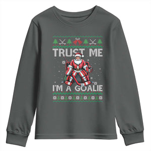 Trust Me Im A Goalie Youth Sweatshirt Santa Hockey Goalie Ugly Sweater Gift TS12 Dark Heather Print Your Wear