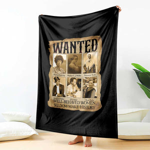 Well Behaved Women Seldom Make History Throw Blanket Vintage Feminist Poster TS12 Print Your Wear