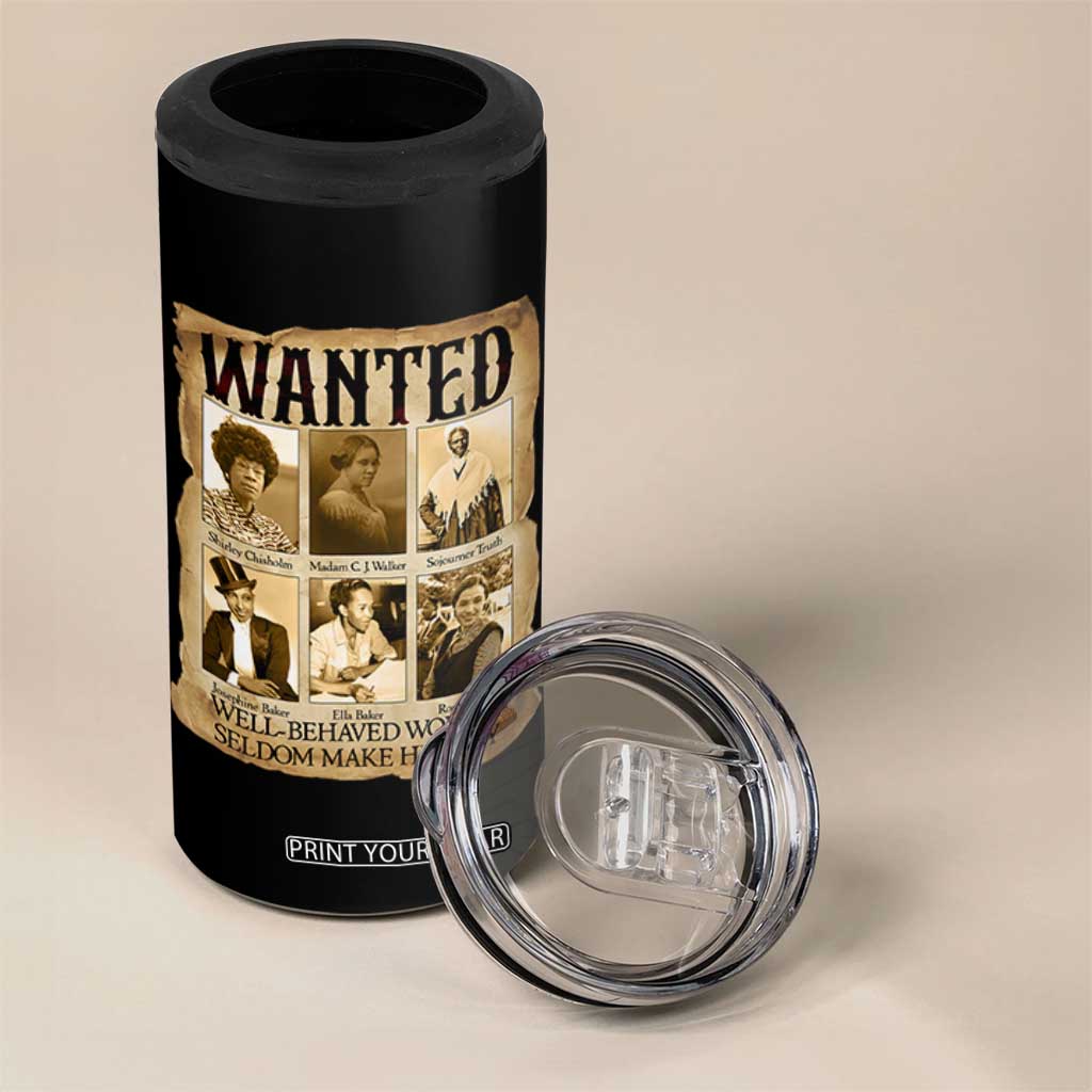 Well Behaved Women Seldom Make History 4 in 1 Can Cooler Tumbler Vintage Feminist Poster TS12 Print Your Wear