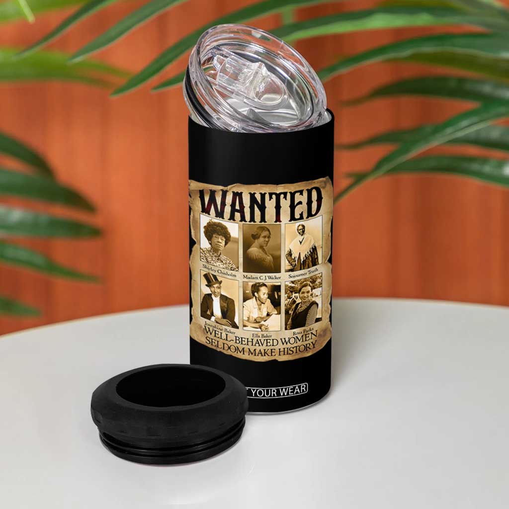 Well Behaved Women Seldom Make History 4 in 1 Can Cooler Tumbler Vintage Feminist Poster TS12 Print Your Wear