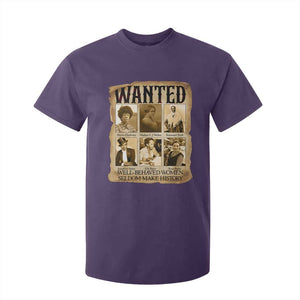 Well Behaved Women Seldom Make History T Shirt For Kid Vintage Feminist Poster TS12 Purple Print Your Wear