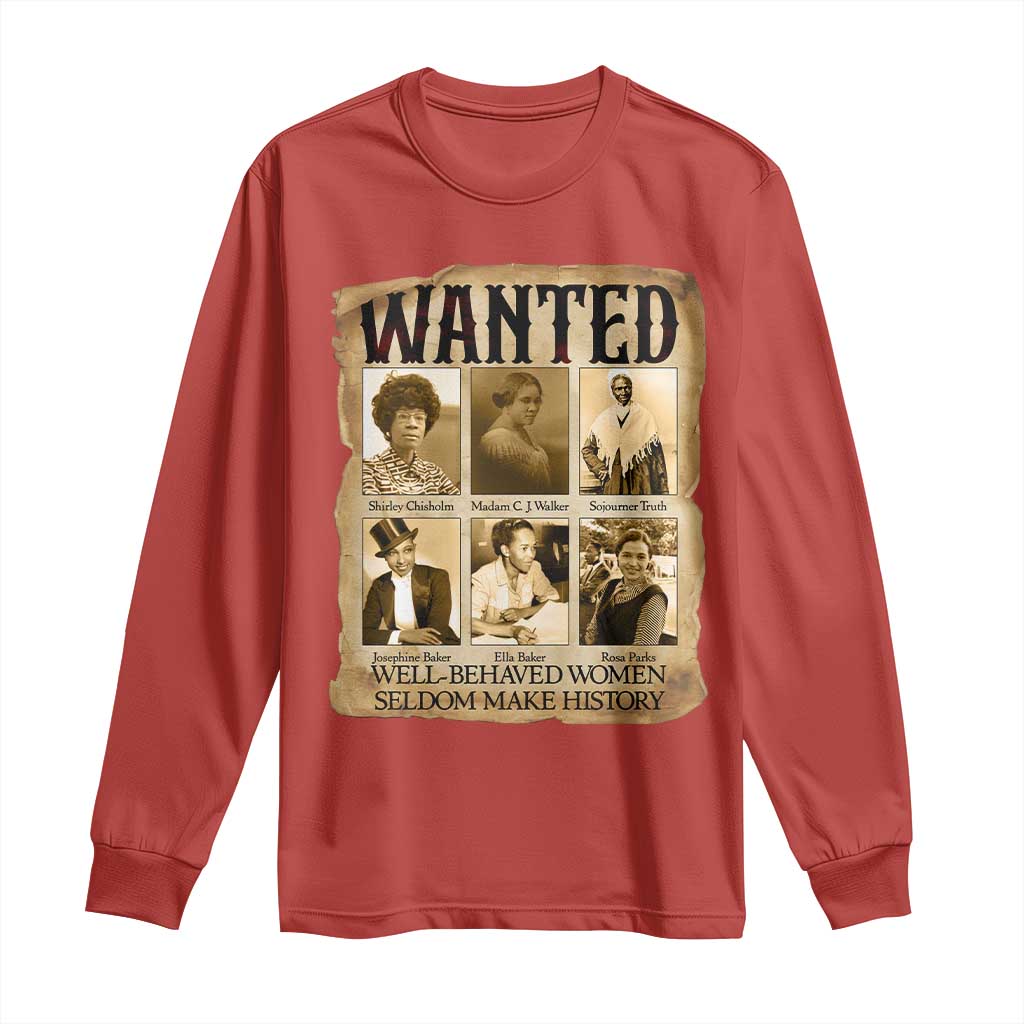 Well Behaved Women Seldom Make History Long Sleeve Shirt Vintage Feminist Poster TS12 Red Print Your Wear
