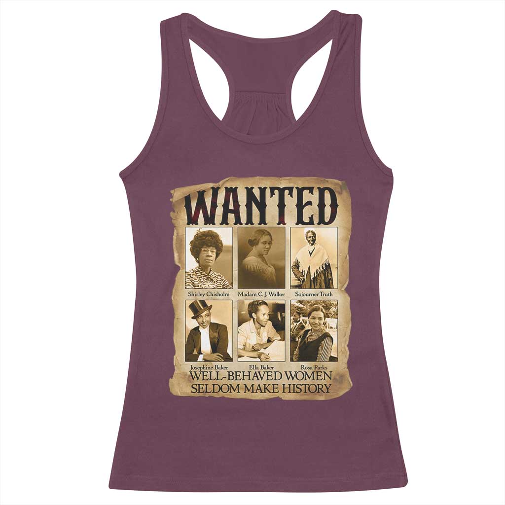 Well Behaved Women Seldom Make History Racerback Tank Top Vintage Feminist Poster TS12 Maroon Print Your Wear