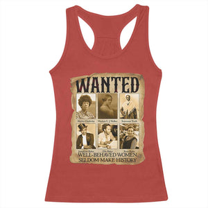 Well Behaved Women Seldom Make History Racerback Tank Top Vintage Feminist Poster TS12 Red Print Your Wear