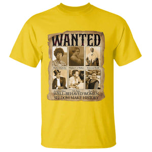 Well Behaved Women Seldom Make History T Shirt Vintage Feminist Poster TS12 Daisy Print Your Wear