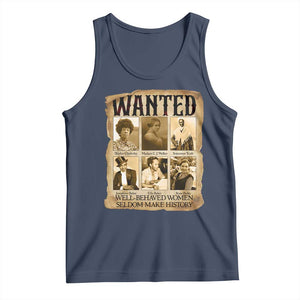 Well Behaved Women Seldom Make History Tank Top Vintage Feminist Poster TS12 Navy Print Your Wear