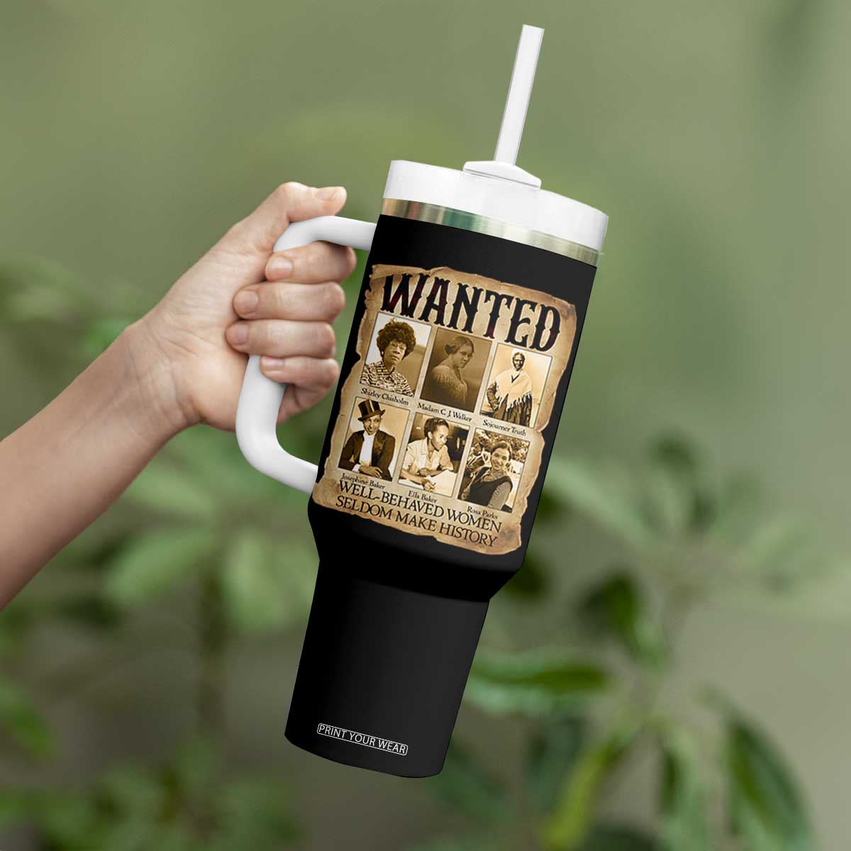 Well Behaved Women Seldom Make History Tumbler With Handle Vintage Feminist Poster TS12 Print Your Wear