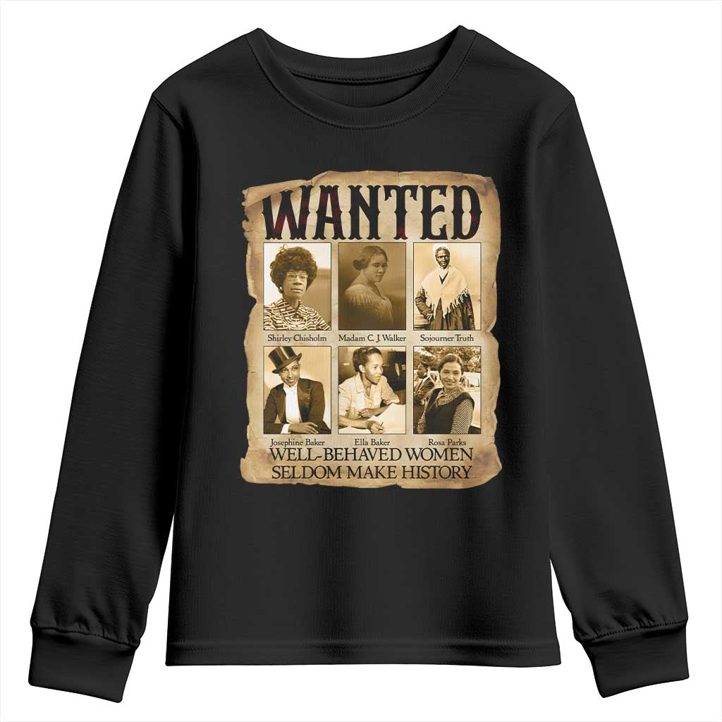 Well Behaved Women Seldom Make History Youth Sweatshirt Vintage Feminist Poster TS12 Black Print Your Wear