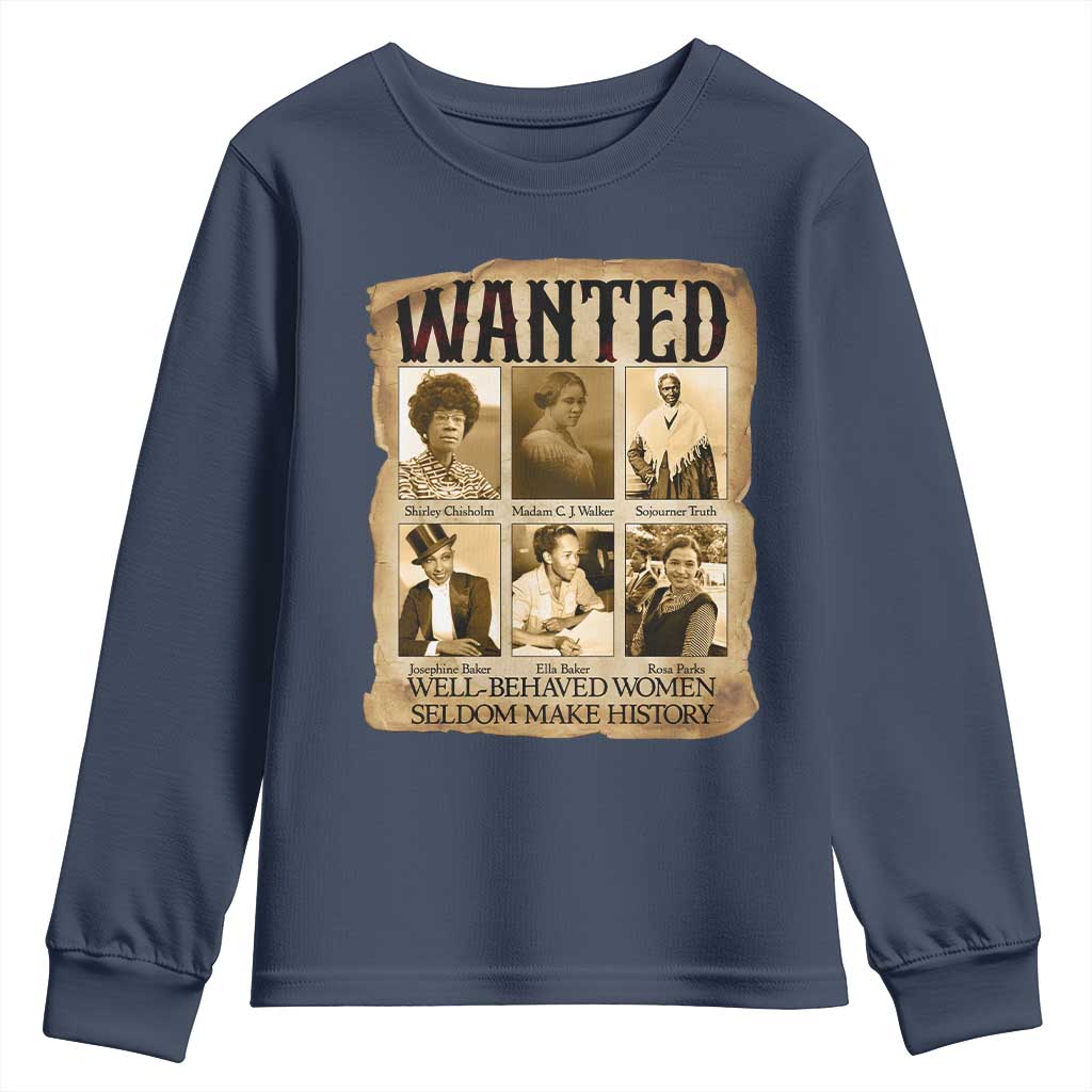 Well Behaved Women Seldom Make History Youth Sweatshirt Vintage Feminist Poster TS12 Navy Print Your Wear