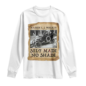 Madam CJ Walker Self Made Millionaire Long Sleeve Shirt Strong Black Woman Leader TS12 White Print Your Wear