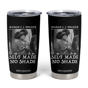Madam CJ Walker Tumbler Cup Self Made No Shade Female Empowerment TS12 Black Print Your Wear