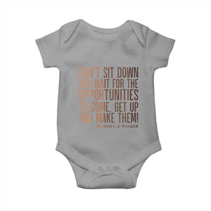 Madam CJ Walker Quote Baby Onesie Get Up And Make Opportunities TS12 Sport Gray Print Your Wear