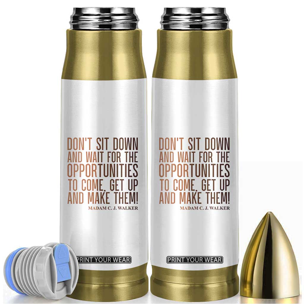 Madam CJ Walker Quote Bullet Tumbler Get Up And Make Opportunities TS12 White Print Your Wear