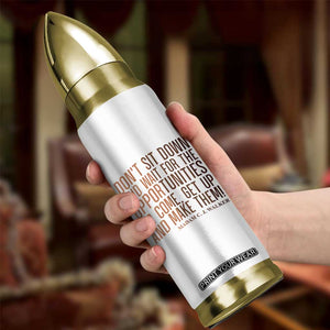 Madam CJ Walker Quote Bullet Tumbler Get Up And Make Opportunities TS12 Print Your Wear