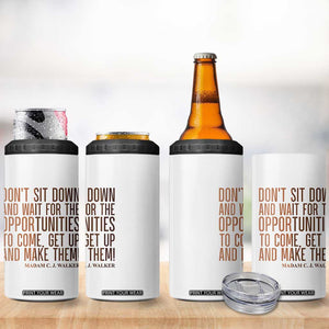Madam CJ Walker Quote 4 in 1 Can Cooler Tumbler Get Up And Make Opportunities TS12 Print Your Wear