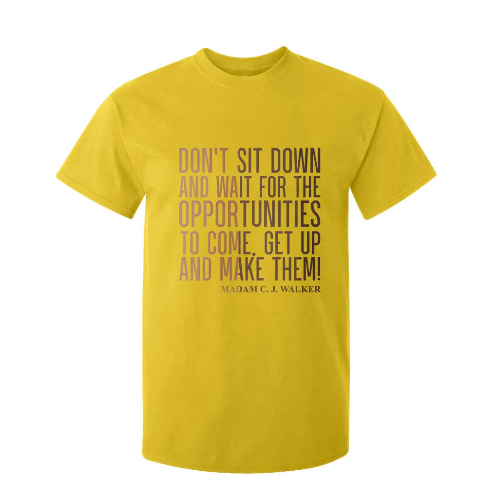 Madam CJ Walker Quote T Shirt For Kid Get Up And Make Opportunities TS12 Daisy Print Your Wear