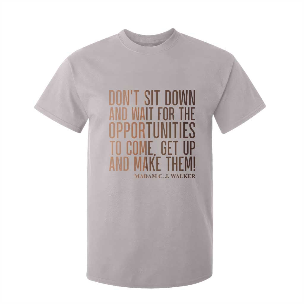 Madam CJ Walker Quote T Shirt For Kid Get Up And Make Opportunities TS12 Ice Gray Print Your Wear