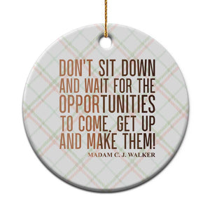Madam CJ Walker Quote Ceramic Ornament Get Up And Make Opportunities TS12 1pc Christmas Plaid Print Your Wear