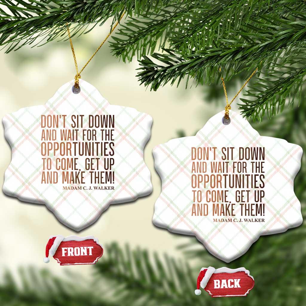 Madam CJ Walker Quote Ceramic Ornament Get Up And Make Opportunities TS12 Print Your Wear