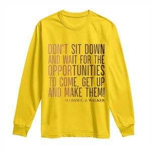 Madam CJ Walker Quote Long Sleeve Shirt Get Up And Make Opportunities TS12 Daisy Print Your Wear