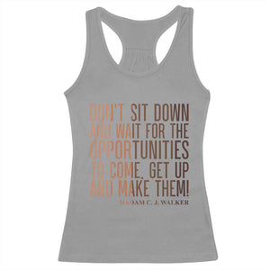 Madam CJ Walker Quote Racerback Tank Top Get Up And Make Opportunities TS12 Sport Gray Print Your Wear