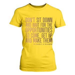 Madam CJ Walker Quote T Shirt For Women Get Up And Make Opportunities TS12 Daisy Print Your Wear